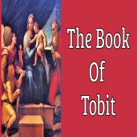 The Book of Tobit (Tobias)